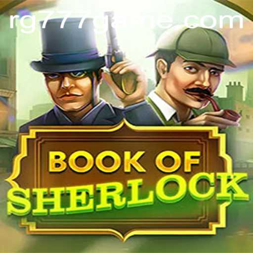 Unravel the Mysteries of BookOfSherlock: A Captivating Gaming Experience