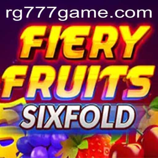 FieryFruitsSixFold: A Thrilling Adventure in Online Gaming