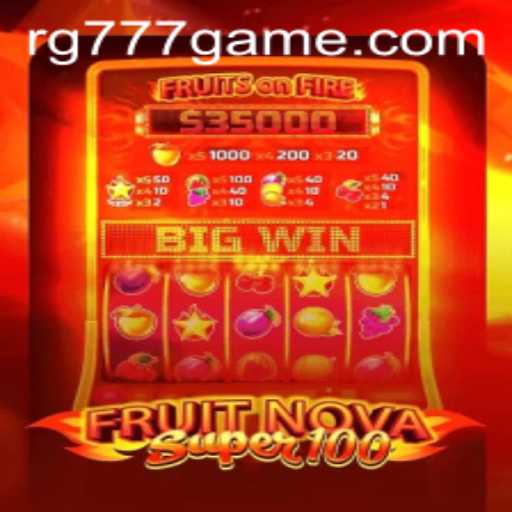 Explore the Exciting World of FruitNovaSuper100