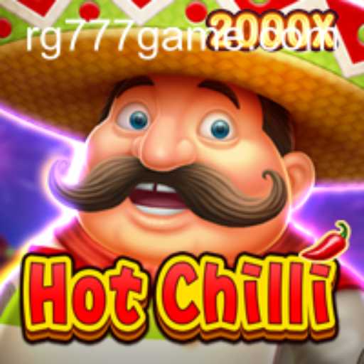 Discover the Thrills of HotChilli at RG777.COM