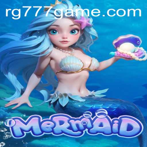 Explore the Enchanting World of Mermaid: A Dive into the Game and RG777.COM
