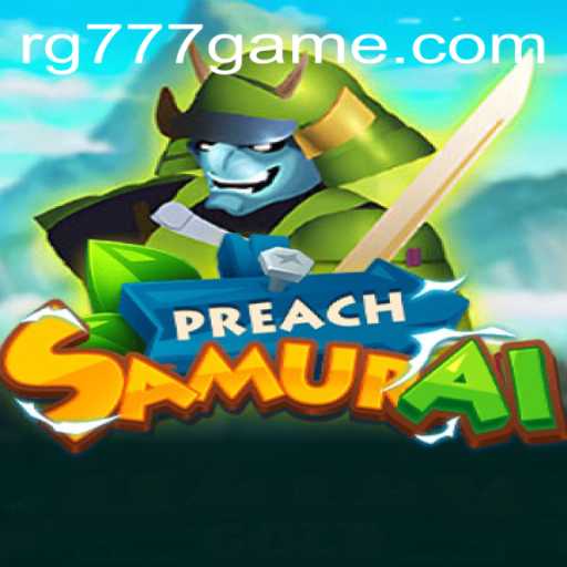 Explore the Thrilling Universe of PreachSamurai: A New Gaming Odyssey
