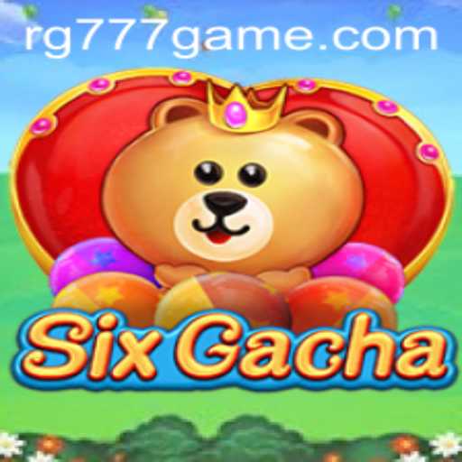 Unveiling the Exciting World of SixGacha: A Dive into RG777.COM's Latest Gaming Sensation